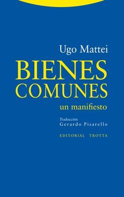 BIENES COMUNES. UN MANIFIESTO