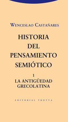 HISTORIA PENSAMIENTO SEMIOTICO, 1