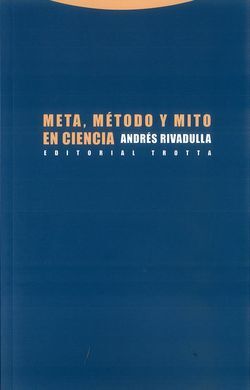 META, MÉTODO Y MITO EN CIENCIA
