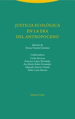 JUSTICIA ECOLOGICA EN LA ERA DEL ANTROPOCENO
