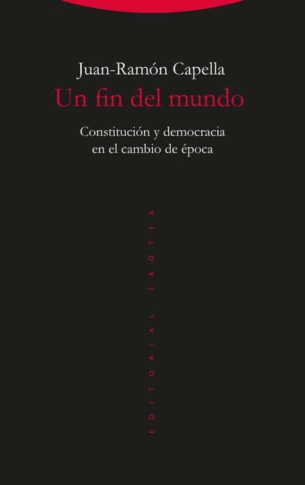UN FIN DEL MUNDO /CONSTITUCION Y DEMOCRACIA EN EL