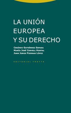 UNION EUROPEA Y SU DERECHO, LA