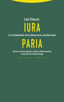 IURA PARIA. FUNDAMENTOS DEMOCRACIA CONSTITUCIONAL