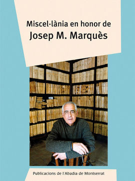 MISCEL·LÀNIA EN HONOR DE JOSEP M. MARQUÈS