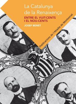 LA CATALUNYA DE LA RENAIXENÇA