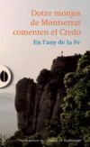 DOTZE MONJOS DE MONTSERRAT COMENTEN EL CREDO