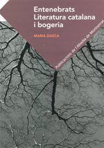 ENTENEBRATS. LITERATURA CATALANA I BOGERIA