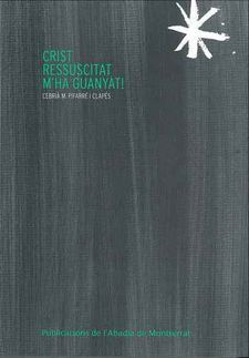 CRIST RESSUSCITAT M'HA GUANYAT!