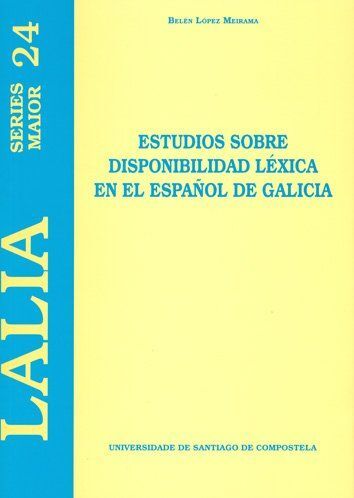 ESTUDIOS SOBRE DISPONIBILIDAD LÉXICA EN EL ESPAÑOL DE GALICIA