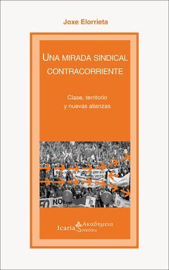 UNA MIRADA SINDICAL CONTRACORRIENTE