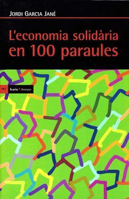 L ' ECONOMIA SOLIDÀRIA EN CENT PARAULES