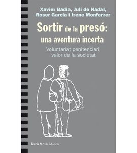 SORTIR DE LA PRESO: UNA AVENTURA INCERTA