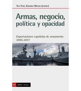 ARMAS, NEGOCIO, POLITICA Y OPACIDAD