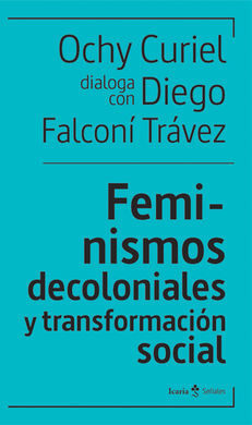 FEMINISMOS DECOLONIALES Y TRANSFORMACION SOCIAL