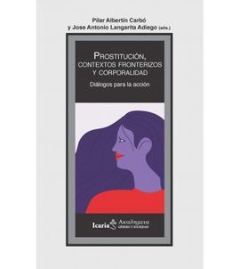 PROSTITUCION, CONTEXTOS FRONTERIZOS Y CORPORALIDAD