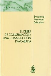 EL DEBER DE CONSERVACION: UNA CONSTRUCCION INACABADA