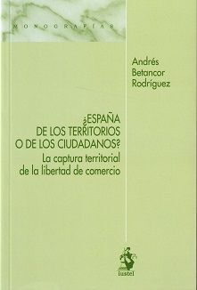 ¿ESPAÑA DE LOS TERRITORIOS O DE LOS CIUDADANOS?