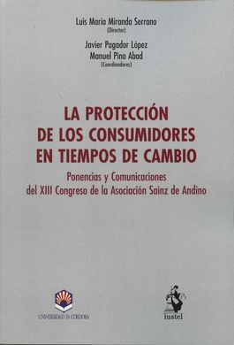 LA PROTECCIÓN DE LOS CONSUMIDORES EN TIEMPOS DE CAMBIO