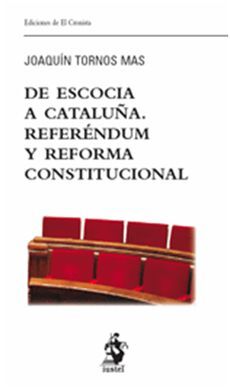 DE ESCOCIA A CATALUÑA. REFERÉNDUM Y REFORMA CONSTITUCIONAL