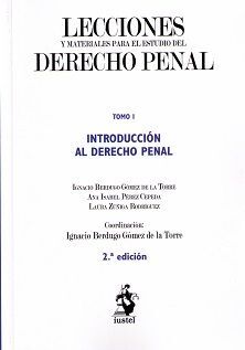 LECCIONES DE DERECHO PENAL. TOMO I: INTRODUCCIÓN AL DERECHO PENAL.