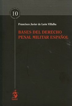 BASES DEL DERECHO PENAL MIILITAR ESPAÑOL