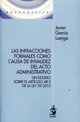 LAS INFRACCIONES FORMALES COMO CAUSA DE INVALIDEZ DEL ACTO ADMINISTRATIVO