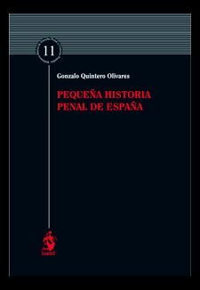 PEQUEÑA HISTORIA PENAL DE ESPAÑA