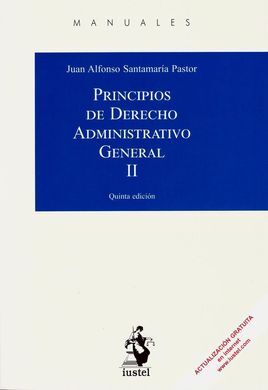 PRINCIPIOS DE DERECHO ADMINISTRATIVO GENERAL. TOMO II