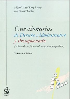 CUESTIONARIOS DE DERECHO ADMINISTRATIVO Y PRESUPUESTARIO