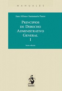 PRINCIPIOS DE DERECHO ADMINISTRATIVO GENERAL TOMO I