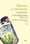 HISTORIA DE LA LITERATURA ESPAÑOLA 8. LAS IDEAS LITERARIAS 1214-2010