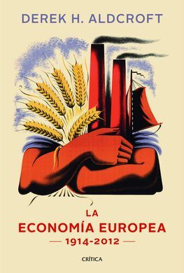 LA ECONOMÍA EUROPEA - 1914-2012 -