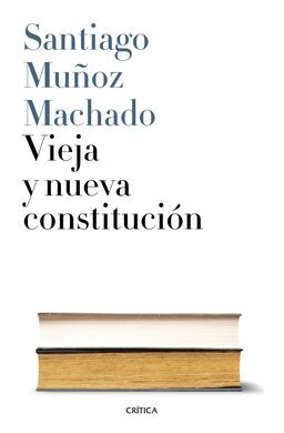 VIEJA Y NUEVA CONSTITUCIÓN