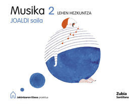 JOALDI SAILA. MUSIKA - JAKINTZAREN ETXEA PROIEKTUA - 2º ED. PRIM.