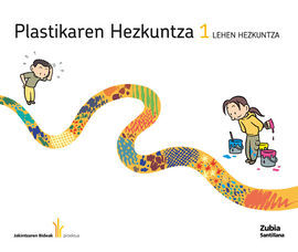 PLASTIKAREN HEZKUNTZA - JAKINT BIDEAK ED11 - 1º ED. PRIM.