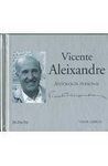 ANTOLOGÍA PERSONAL. VICENTE ALEIXANDRE