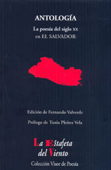 ANTOLOGIA LA POESIA DEL SIGLO XX EN EL SALVADOR