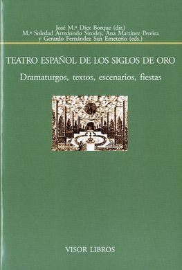 TEATRO ESPAÑOL DE LOS SIGLOS DE ORO