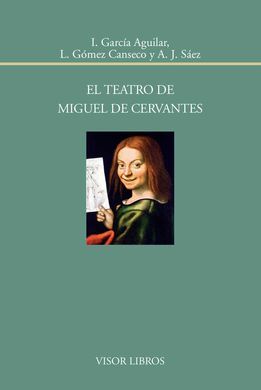 EL TEATRO DE MIGUEL DE CERVANTES