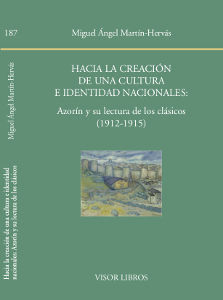 HACIA LA CREACIÓN DE UNA CULTURA E IDENTIDAD NACIONALES: AZORÍN Y SU LECTURA DE L