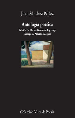 ANTOLOGÍA POÉTICA - JUAN SÁNCHEZ PELÁEZ