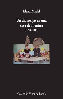 UN DÍA NEGRO EN UNA CASA DE MENTIRA (1998-2014)