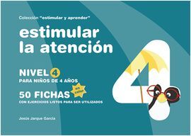 ESTIMULAR LA ATENCIÓN. NIVEL 4: PARA NIÑOS DE 4 AÑOS