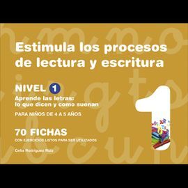 ESTIMULA LOS PROCESOS DE LECTURA Y ESCRITURA. NIVEL 1