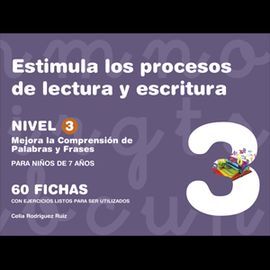 ESTIMULA LOS PROCESOS DE LECTURA Y ESCRITURA. NIVEL 3