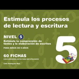 ESTIMULA LOS PROCESOS DE LECTURA Y ESCRITURA. NIVEL 5