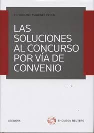 LAS SOLUCIONES AL CONCURSO POR VÍA DEL CONVENIO