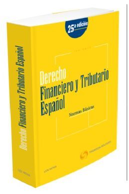DERECHO FINANCIERO Y TRIBUTARIO ESPAÃOL. NORMAS BÃSICAS (25Âª ED.)
