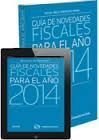GUÃA DE NOVEDADES FISCALES PARA EL AÃO 2014