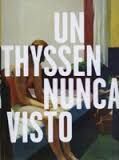 UN THYSSEN NUNCA VISTO